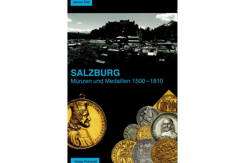SALZBURG - Münzen und Medaillen 1500 - 1810 von Helmut Zöttl (Band  1 + 2)